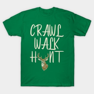 Kids Crawl Walk Hunt Future Hunter Daddys Hunting Buddy Toddler T-Shirt